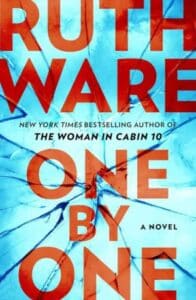 One by One by Ruth Ware.